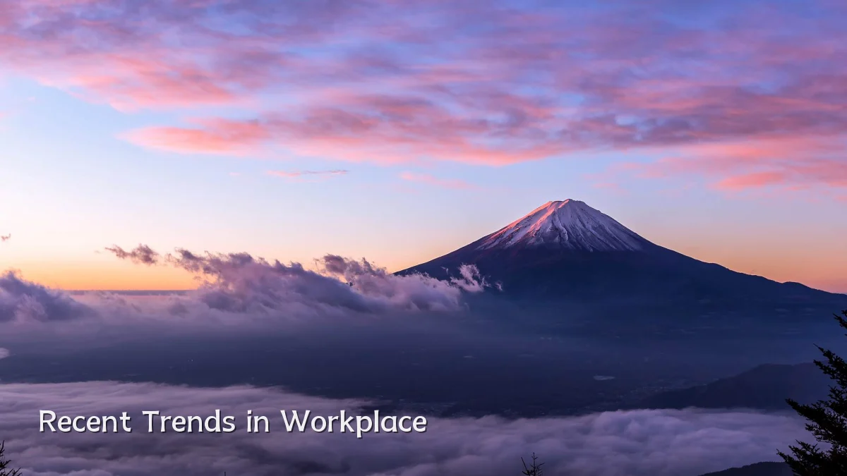Recent Trends in Workplace