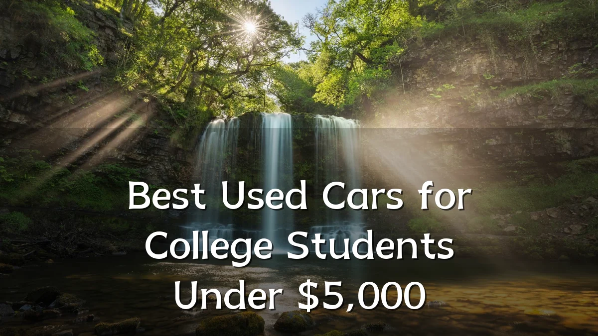 Best Used Cars for College Students Under $5,000